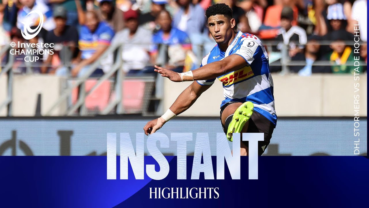 Instant Highlights - DHL Stormers v Stade Rochelais | Investec Champions Cup 2025/26