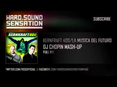 Zombie Nation & Tuneboy - Kernkraft 400 & La Musica Del Futuro (Dj Chopin Mashup)