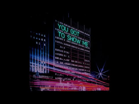 TheColorGrey - You Got To Show Me (Official Audio)