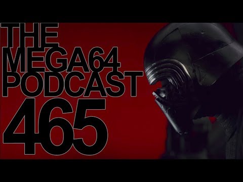 MEGA64 PODCAST: EPISODE 465