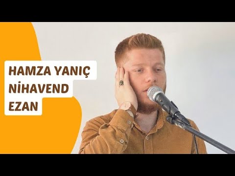 Nihavend Makamı Ezan |HAMZA YANIÇ|