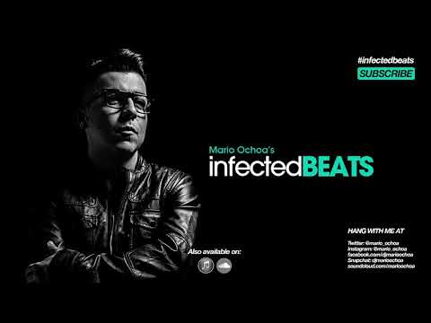 IBP123 - Mario Ochoa's Infected Beats Episode 123