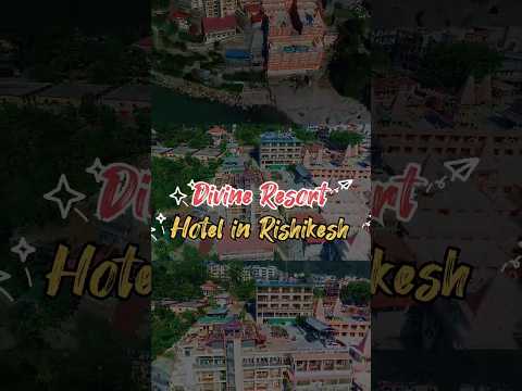 welcome to Divine Resort &  Spa Rishikesh #divineresort