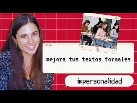 ¿Cómo hacer que un texto sea más formal? Prueba Escrita DELE ✍️