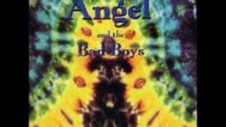 Angel &amp; the Bad Boys - Mama He Treats Your Daughter Mean