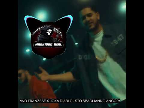 MARK1990 BASS 72 PINO FRANZESE X JOKA DIABLO- STO SBAGLIANNO ANCORA (RMX)