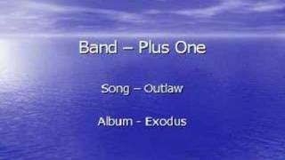Plus One - Outlaw