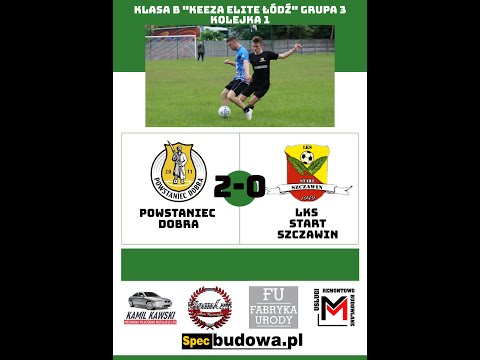 POWSTANIEC DOBRA - LKS START SZCZAWIN I 29.08.2021 l BRAMKI