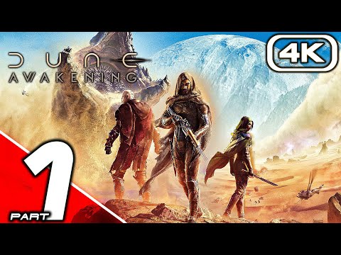 DUNE AWAKENING Gameplay Walkthrough Part 1 (FULL GAME 4K 60FPS) No Commentary