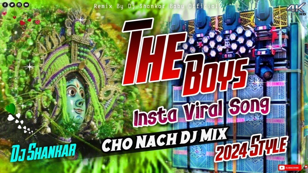The Boys' Hindi Song🎶Chow Nach Dj Song 2024🎶Cho Nach Dj Song 2024🎧Dj Shankar🎧Dj Nitesh
