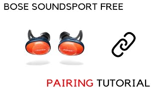 How To Pair Bose Soundsport Free Wireless Earbuds Pairing Tutorial
