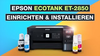 Epson Ecotank ET-2850 Installation und Einrichtung | Tutorial – Testventure
