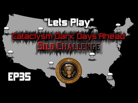 Lets Play | Cataclysm: Dark Days Ahead | Silo Challenge | EP35