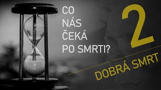 Download lagu Co nás čeká po smrti? - 2. Dobrá smrt mp3 Download lagu Co nás čeká po smrti? - 2. Dobrá smrt mp3