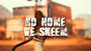 No Home Music Video