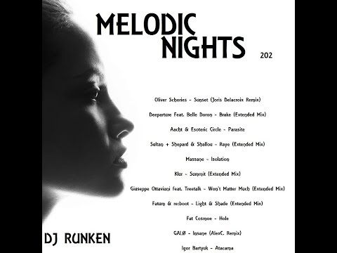 Melodic Nights 202 ♫ re:boot ♫ Sultan + Shepard ♫ GALØ ♫ Giuseppe Ottaviani ♫ Igor Bartyuk ♫ Klur ♫