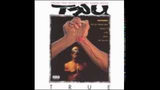 TRU (Silkk The Shocker/Big Ed) &quot;Would You Take A Bullet For Your Homie&quot; Featuring Uhuru Wright