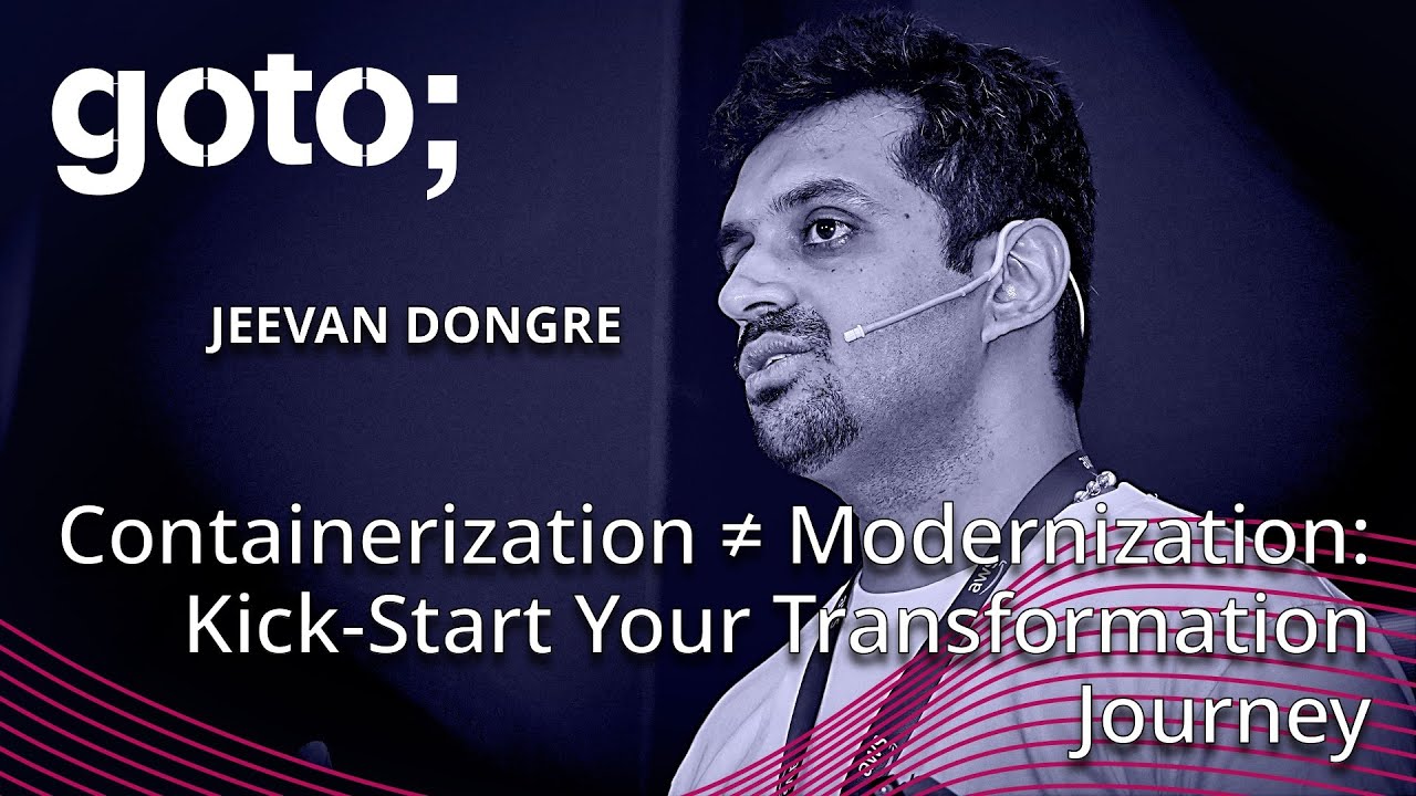 Containerization ≠ Modernization: Kick-Start Your True Transformation Journey