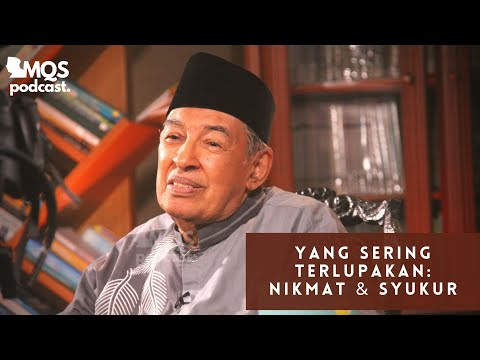 The Often Forgotten: Blessings and Gratitude | M. Quraish Shihab Podcast