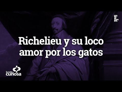 Richelieu y su loco amor por los gatos