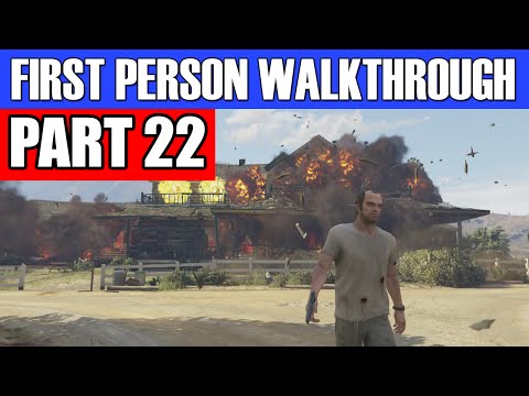 GTA 5 First Person Gameplay Walkthrough Part 22 - KABOOOOM! | GTA 5 First Person