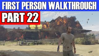 GTA 5 First Person Gameplay Walkthrough Part 22 - KABOOOOM! | GTA 5 First Person
