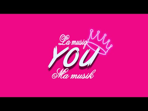 YOU (La musiq ft Ma musik)
