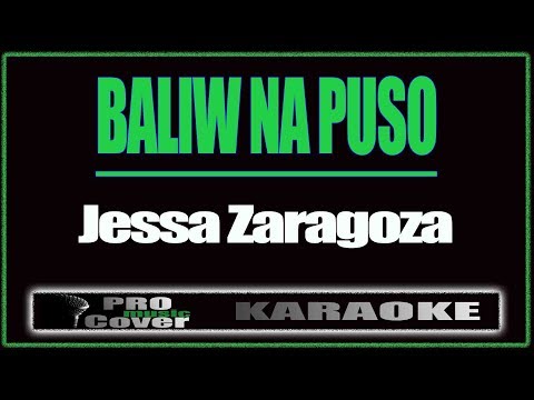 Baliw na puso - Jessa Zaragoza (KARAOKE)