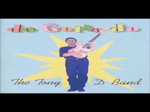THE TONY D. BAND - Get Yourself Some