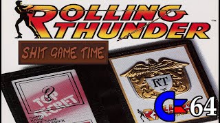 SHIT GAME TIME: ROLLING THUNDER (C64 - Contains Swearing!)