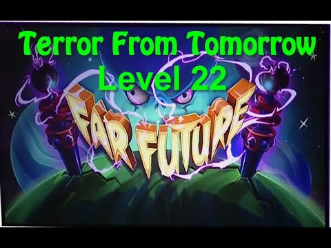 Terror From Tomorrow Level 22 Plants vs Zombies 2 Endless