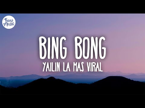 Yailin La Mas Viral - Bing Bong (Letra/Lyrics)