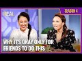 [Full Episode] Why It's Okay Only for Friends to Do This