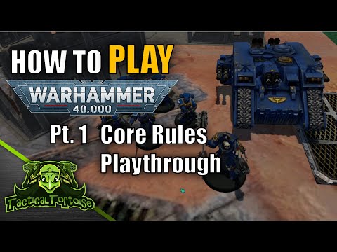 How to Play Warhammer 40k 9th Edition | Pt. 1 - Core Rules Playthrough | New Player Tutorials