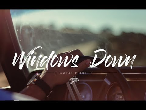 Crawdad Republic - Windows Down