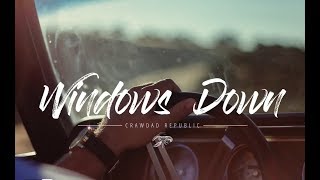 Crawdad Republic - Windows Down