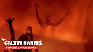 Calvin Harris Ushua a Ibiza 2025 Official Aftermovie