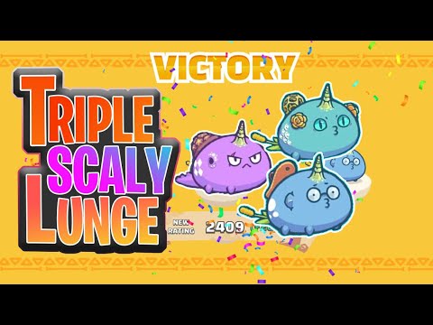 TRIPLE SCALY LUNGE! 2400 MMR I ARENA GAMEPLAY SEASON 21 #axieinfinity #axieinfinityarenagameplay