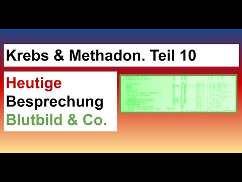Meine Methadon Krebstherapie, Teil 10. Heutige Besprechung meines Blutbildes mit dem Onkologen