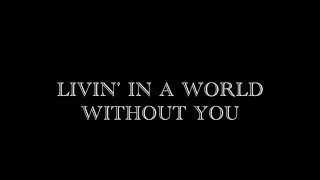 The Rasmus ~ Livin&#39; In A World Without You ~ Lyrics