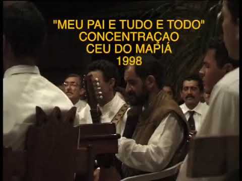 Concentração RELÍQUIA - Céu do Mapiá 1998 - O barquinho (Nova Era)