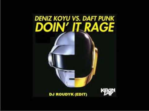 Deniz Koyu Vs Daft Punk Vs Tiesto Doin't love comes It Rage
