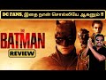 The Batman Movie Review in Tamil by Filmi craft Arun | Robert Pattinson | Zoë Kravitz | Matt Reeves