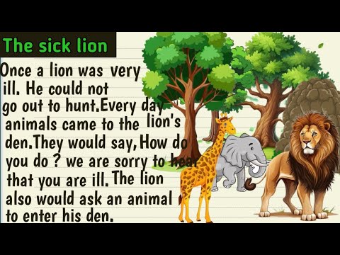 The sick lion and fox || learn English through story || the sick lion 🦁 || reading skills