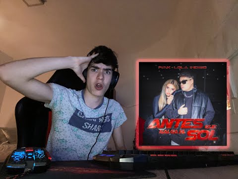 REACCIÓN a FMK, Lola Indigo - Antes Que Salga el Sol (Official Video)