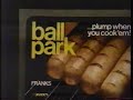 Ball Park Franks 1984 Commercial