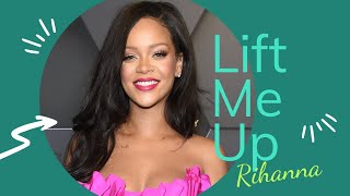 [Vietsub + Lyrics] Lift Me Up  - Rihanna