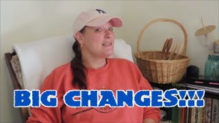 Big Changes on the Homestead & Channel