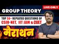 Group Theory | Marathon Series | Top 50+ Repeated Questions for CSIR NET, CUET & IIT JAM | By GP Sir