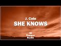 J. Cole - She Knows (Lyrics) | I am so much happier now that I'm dead tiktok